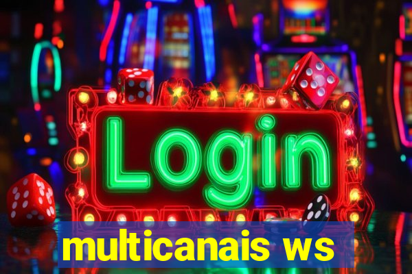 multicanais ws